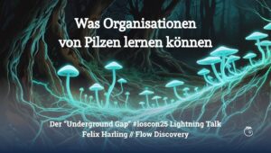 Was Organisationen von Pilzen lernen können - Lightning Talk #loscon25 - Felix Harling